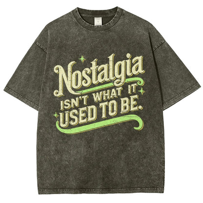 Nostalgia Isn't What It Used To Be Vintage Distressed T-shirt