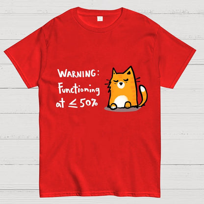 Functioning at Reduced Capacity Geek T-Shirt