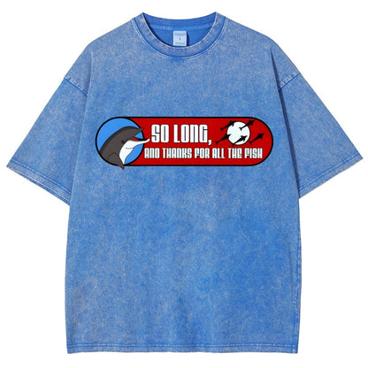 So Long And Thanks For All The Fish Vintage Distressed T-shirt