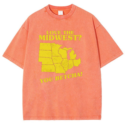 Love The Midwest? You Betcha! Vintage Distressed T-shirt