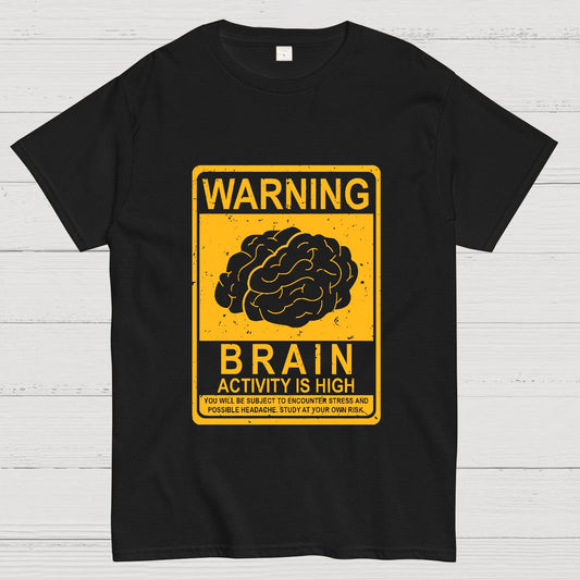 Warning Brain Activity Is High Geeky T-Shirt