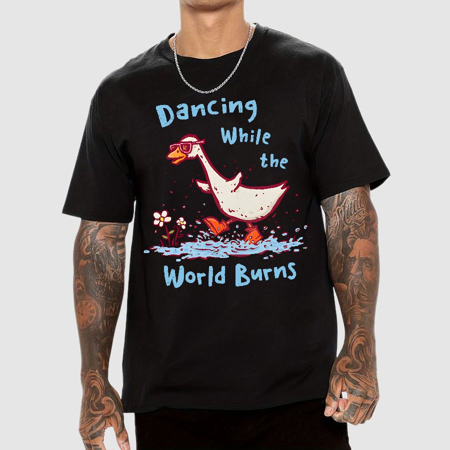Dancing While The World Burns Geek T-Shirt