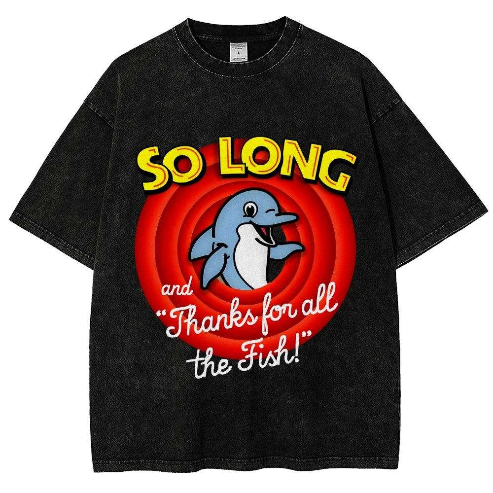 So Long And Thanks For All The Fish Vintage Distressed T-shirt