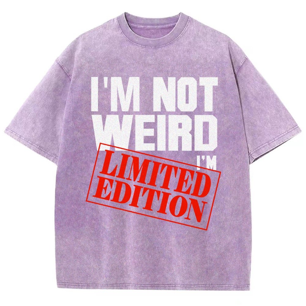 I'm Not Weird I'm Limited Edition Vintage Distressed T-shirt