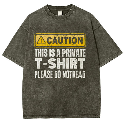 This Is A Private T-shirt Please Do Not Read Vintage Distressed T-shirt