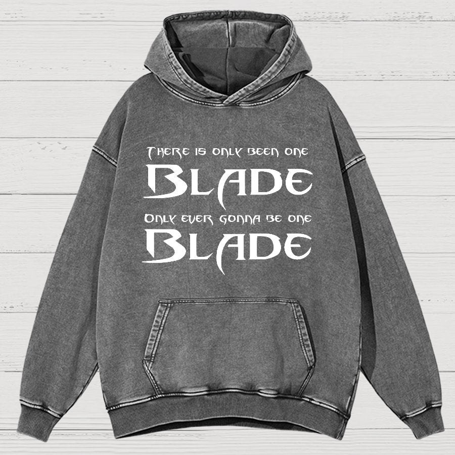 There Is Olny Been One Blade Vintage Distressed Hoodie