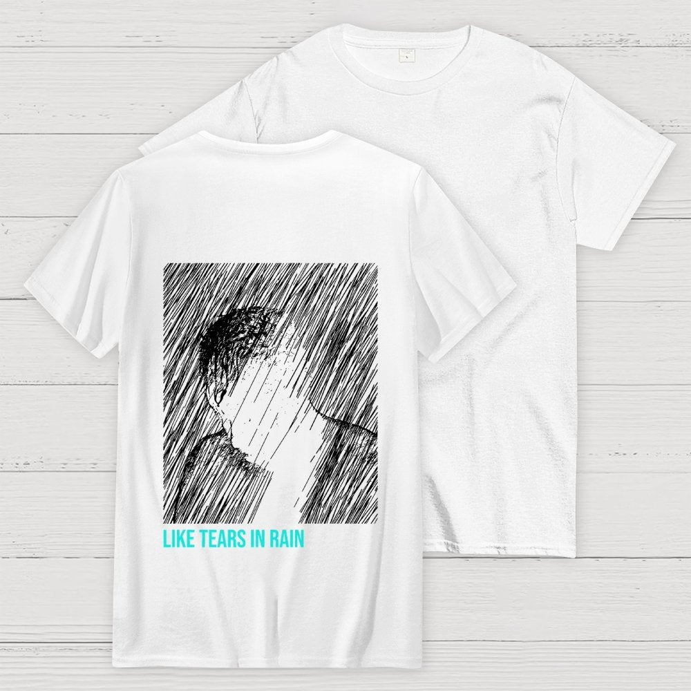Like Tears In Rain  Back Printing Geek T-Shirt