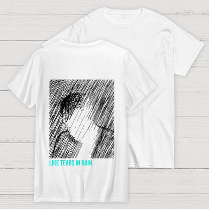 Like Tears In Rain  Back Printing Geek T-Shirt