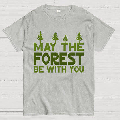 May The Forest Be With You Geeky T-Shirt