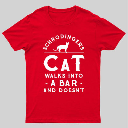 Schrodinger‘s Cat Walks Into a Bar Geeky T-Shirt