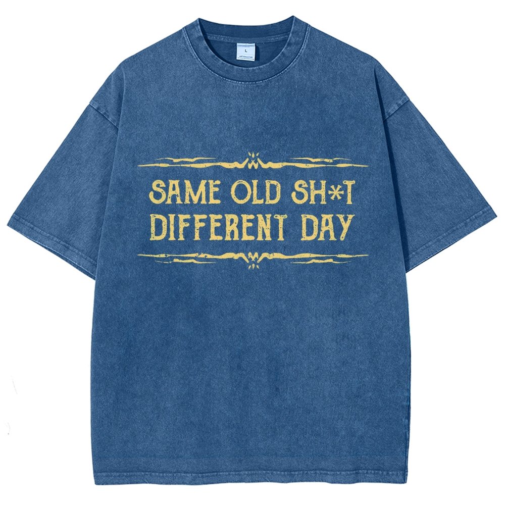 Same Old Stuff  Different Day Vintage Distressed T-shirt