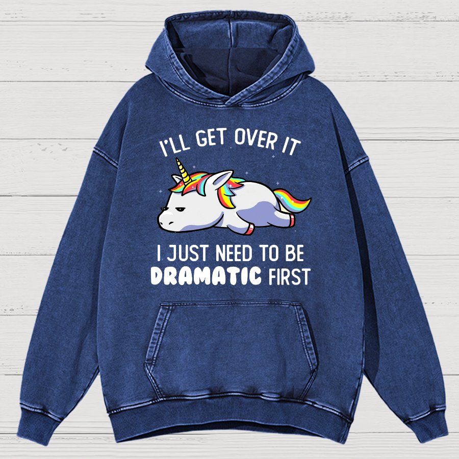 I Just Need To Be Dramatic Firat Funny Vintage Distressed Hoodie