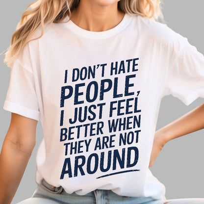 I Don't Hate People Geek T-Shirt