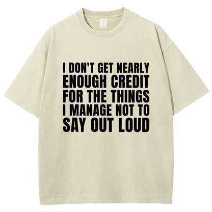 I Don't Get Nearly Enough Credit Vintage Distressed T-shirt