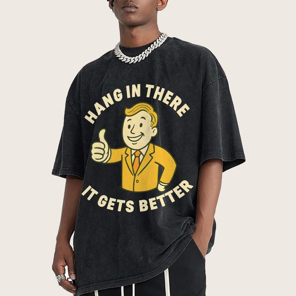 Hang in There It Gets Better Vintage Distressed T-shirt