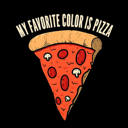 My Favorite Color is Pizza Funny Geek T-Shirt