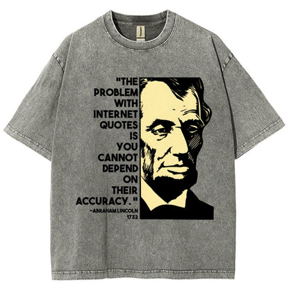 Abraham Lincoln Internet Quote Vintage Distressed T-shirt