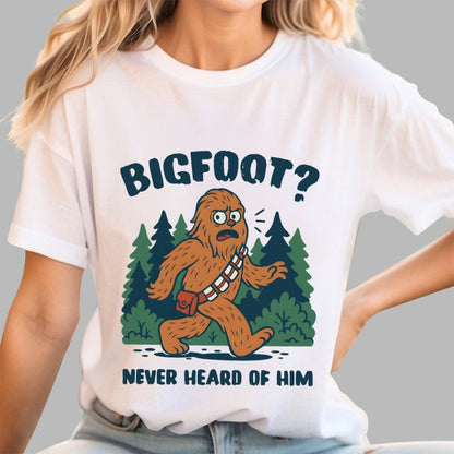 Bigfoot Never Heard Of Him Geek T-Shirt