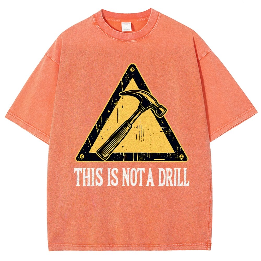This Is Not A Drill Vintage Distressed T-shirt