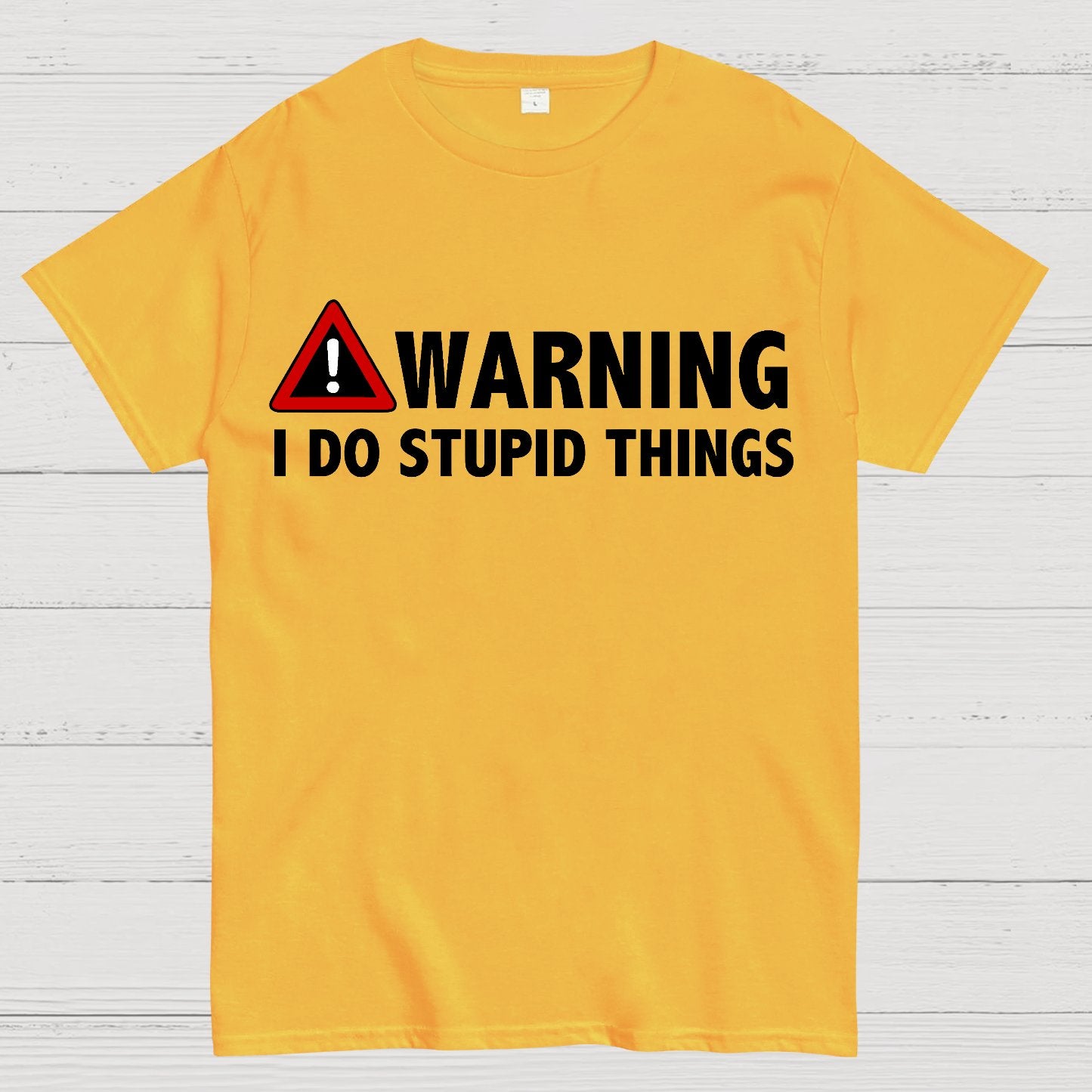 WARNING! I Do Stupid Things Geek T-Shirt