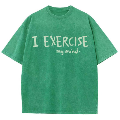 I Exercise (My Mind) Vintage Distressed T-shirt