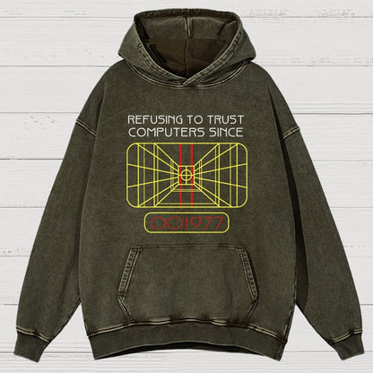 Refusing To Trust Computers Since 1977 Vintage Distressed Hoodie