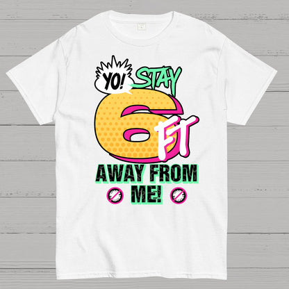 Stay 6 Feet Away Geek T-Shirt