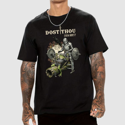 Dost Thou Even Hoist Funny Knight Spotting Frog Gym Geek T-Shirt