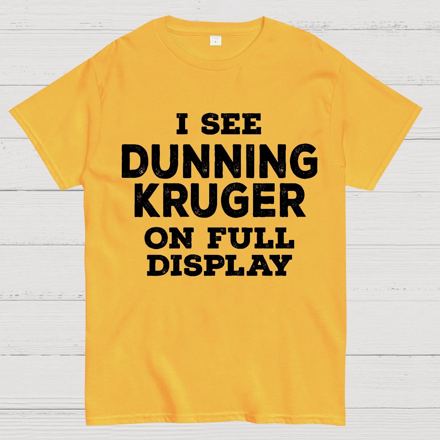 Dunning Kruger On Full Display Geek T-Shirt