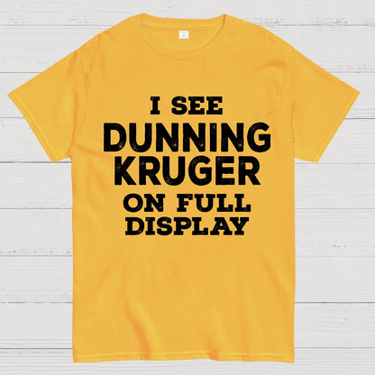 Dunning Kruger On Full Display Geek T-Shirt