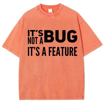 It's not a Bug It's a Feature Vintage Distressed T-shirt
