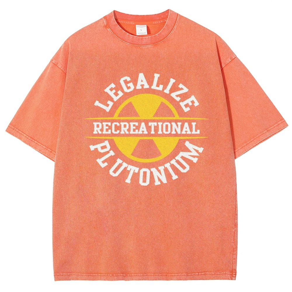 Legalize plutonium recreational  Vintage Distressed T-shirt