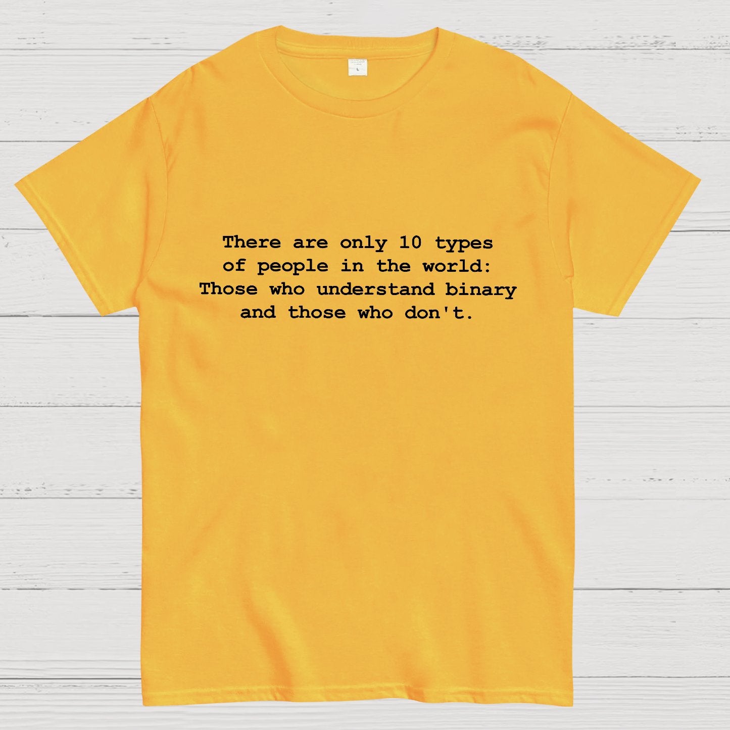 There Are Only 10 Types Of People Geeky T-Shirt