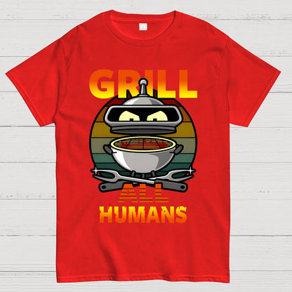 Grill All Humans Geek T-Shirt
