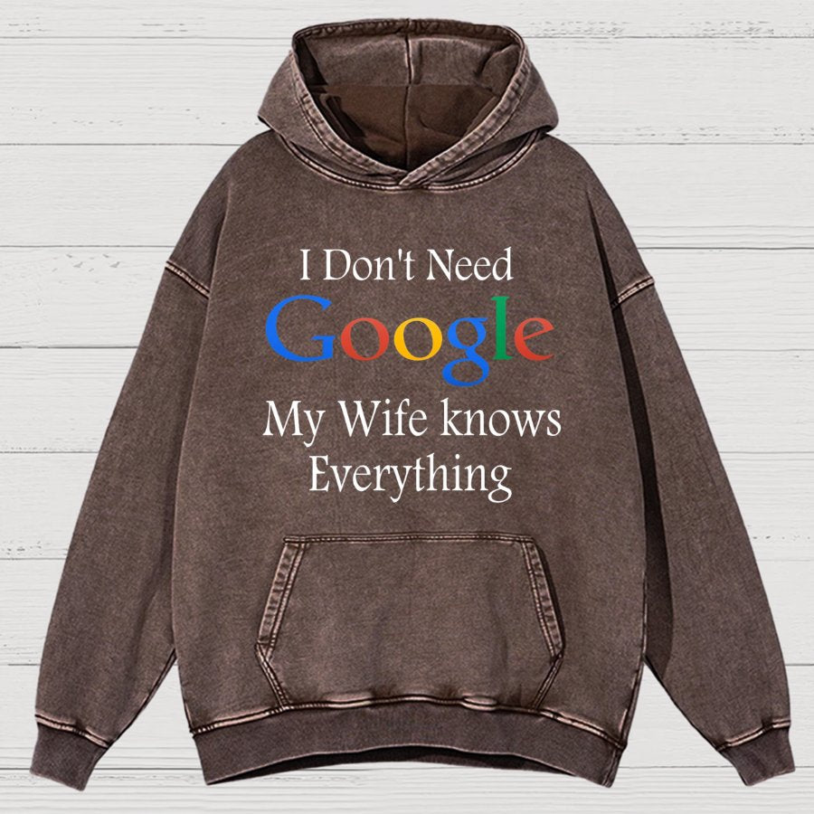 I Don't Need Google My Wife Knows Everything Funny Vintage Distressed Vintage Distressed Hoodie