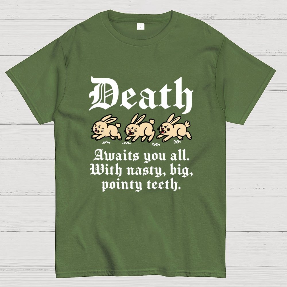 Death Awaits You All Geek T-Shirt