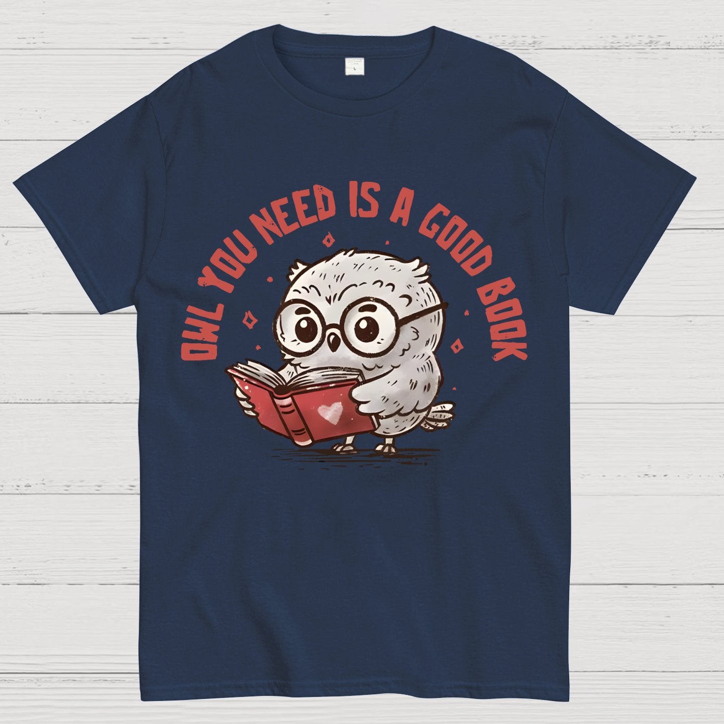 Owl You Need Is A Good Book Geek T-Shirt