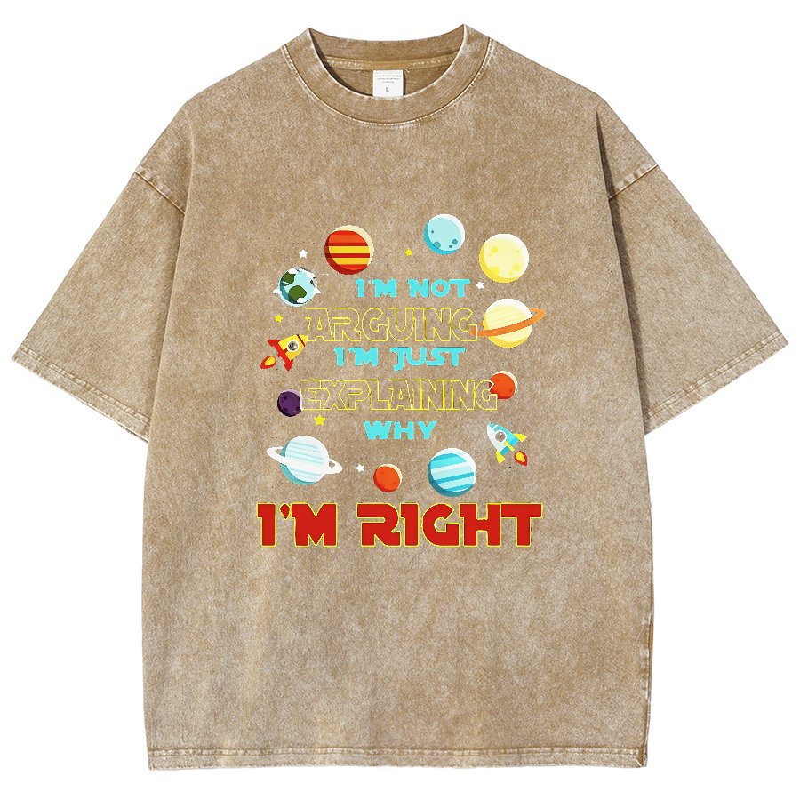 I’m Not Arguing Im Just Explaining Why Im Right Vintage Distressed T-shirt