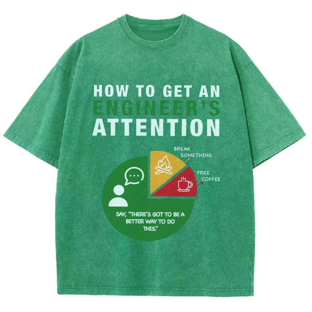 How To Get An Engineer's Attention Vintage Distressed T-shirt