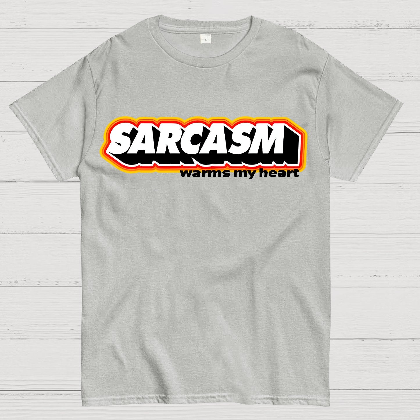Sarcasm Warms My Heart Geek T-Shirt