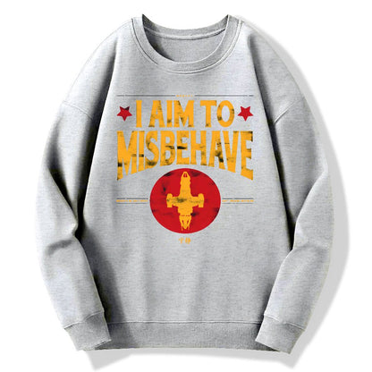 I Aim To Misbehave Geek Cotton Sweatshirt