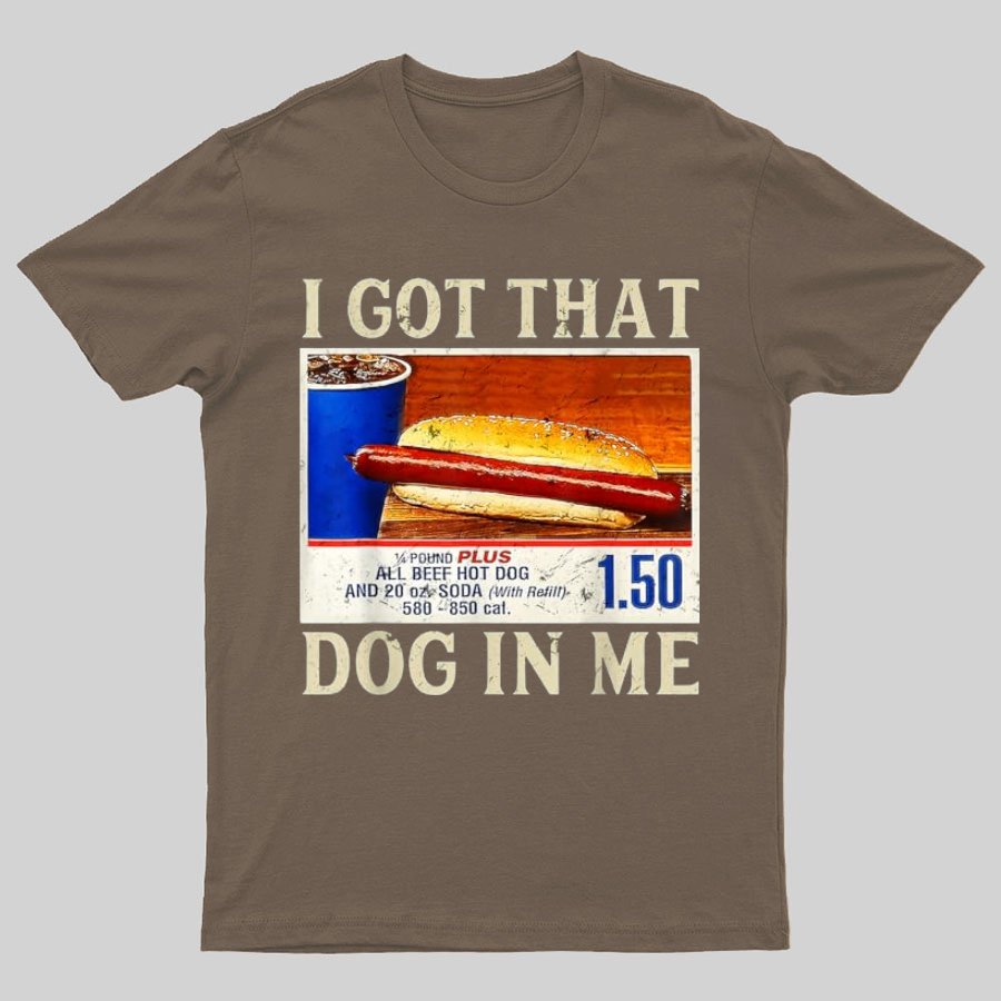Retro Vintage I Got-That Dog In Me Funny Hot Dog Geeky T-Shirt