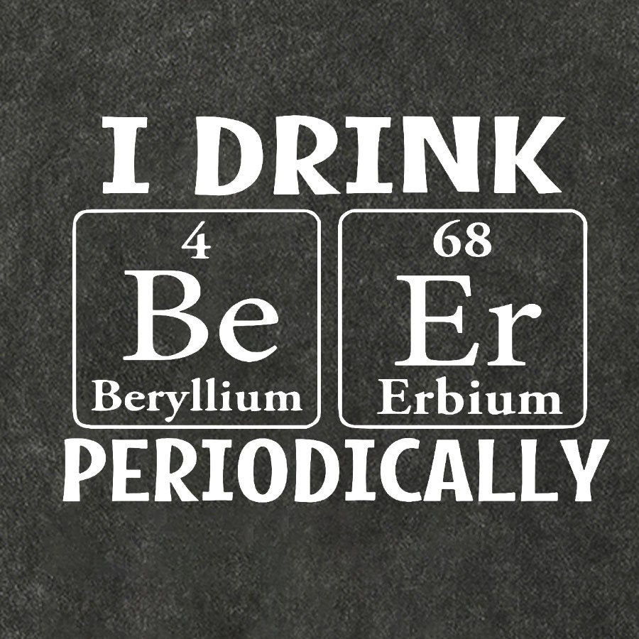I Drink Beer Periodically Vintage Distressed T-shirt