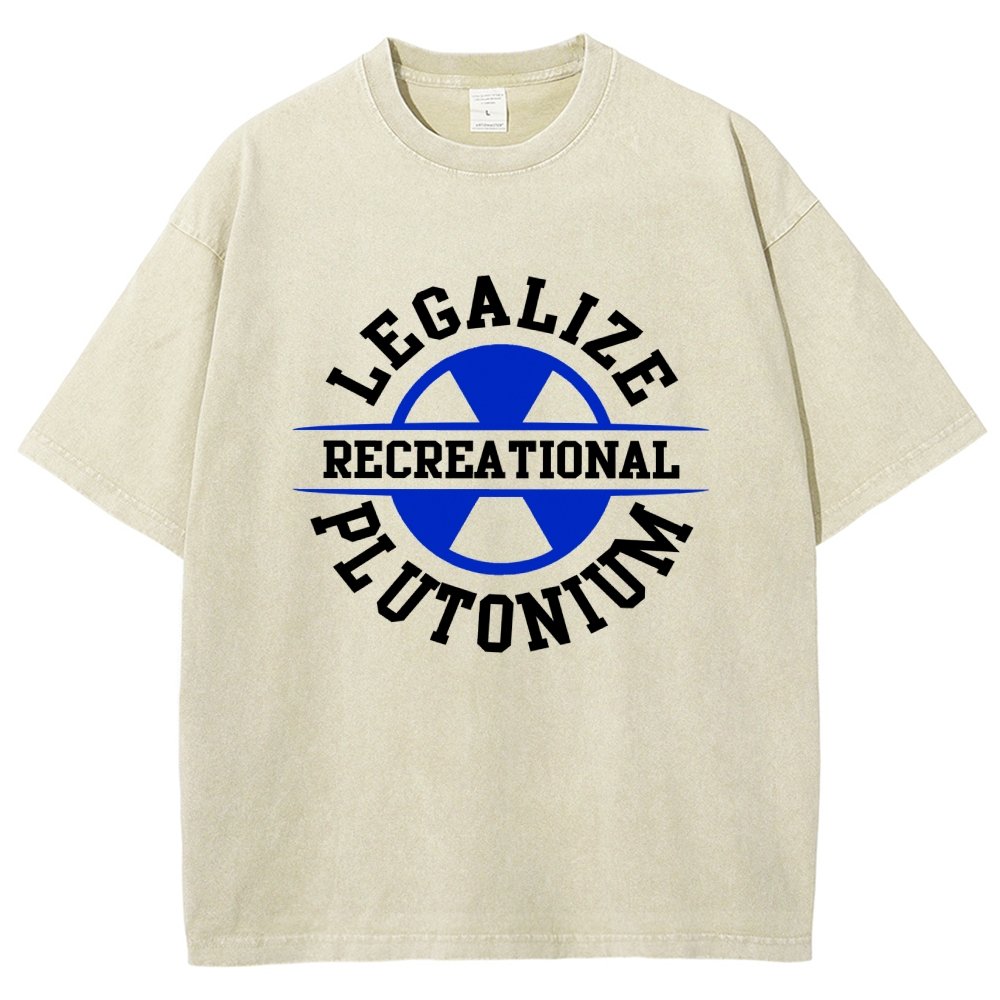 Legalize plutonium recreational  Vintage Distressed T-shirt