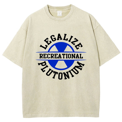 Legalize plutonium recreational  Vintage Distressed T-shirt