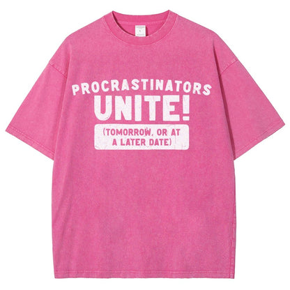 Procrastinators Unite! Vintage Distressed T-shirt