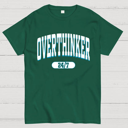 Overthinker All the time Geek T-Shirt