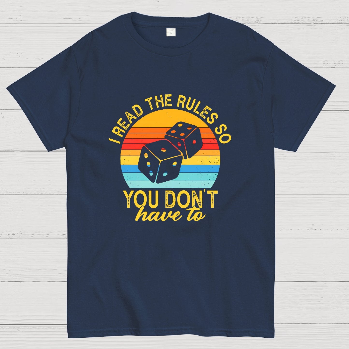 Funny I Read The Rules So You Don't Have to Board Game Geeky T-Shirt