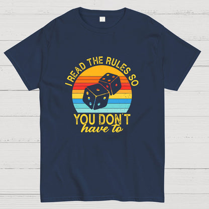 Funny I Read The Rules So You Don't Have to Board Game Geeky T-Shirt