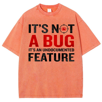 It's Not A Bug  Interesting Programmer Vintage Distressed T-shirt